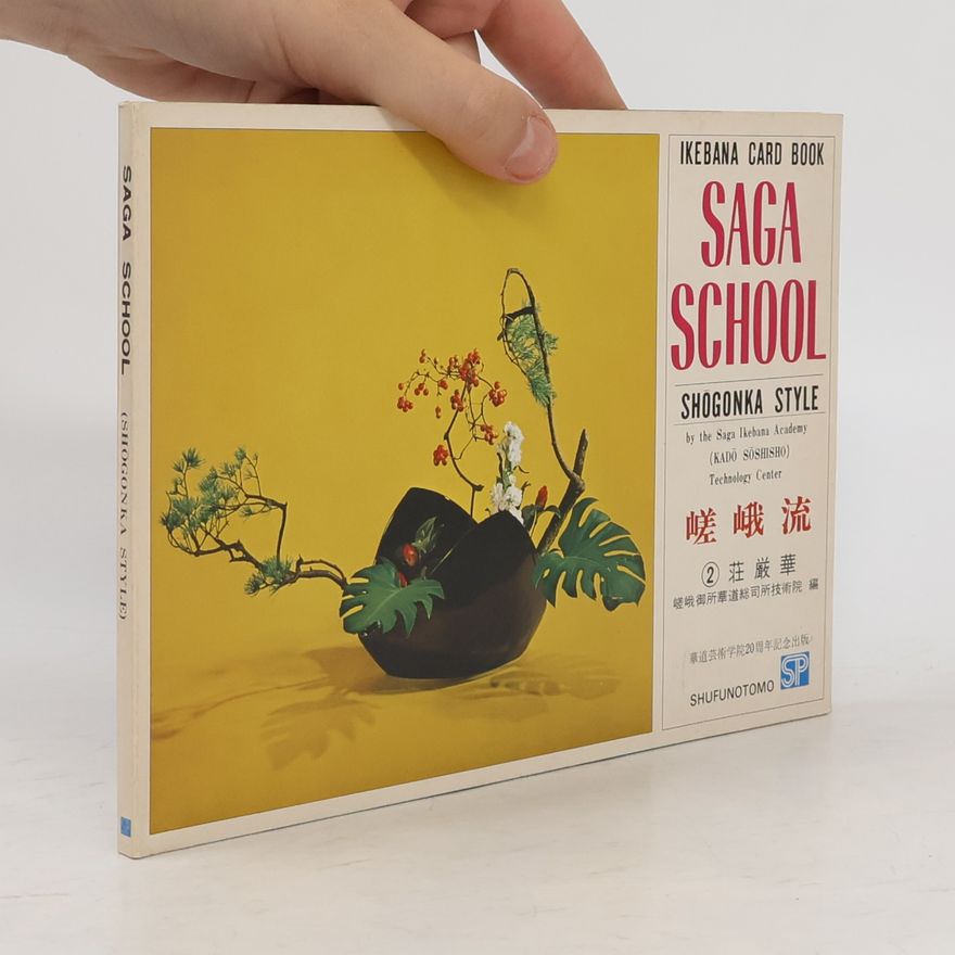 Kadö Söshisho Saga School: Shogonka Style: Ikebana Card Book