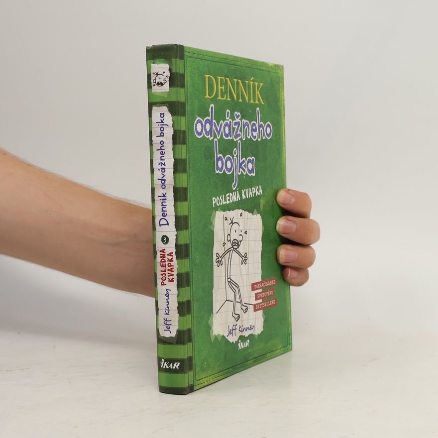 Jeff Kinney Denník odvážného bojka - Posledná kvapka