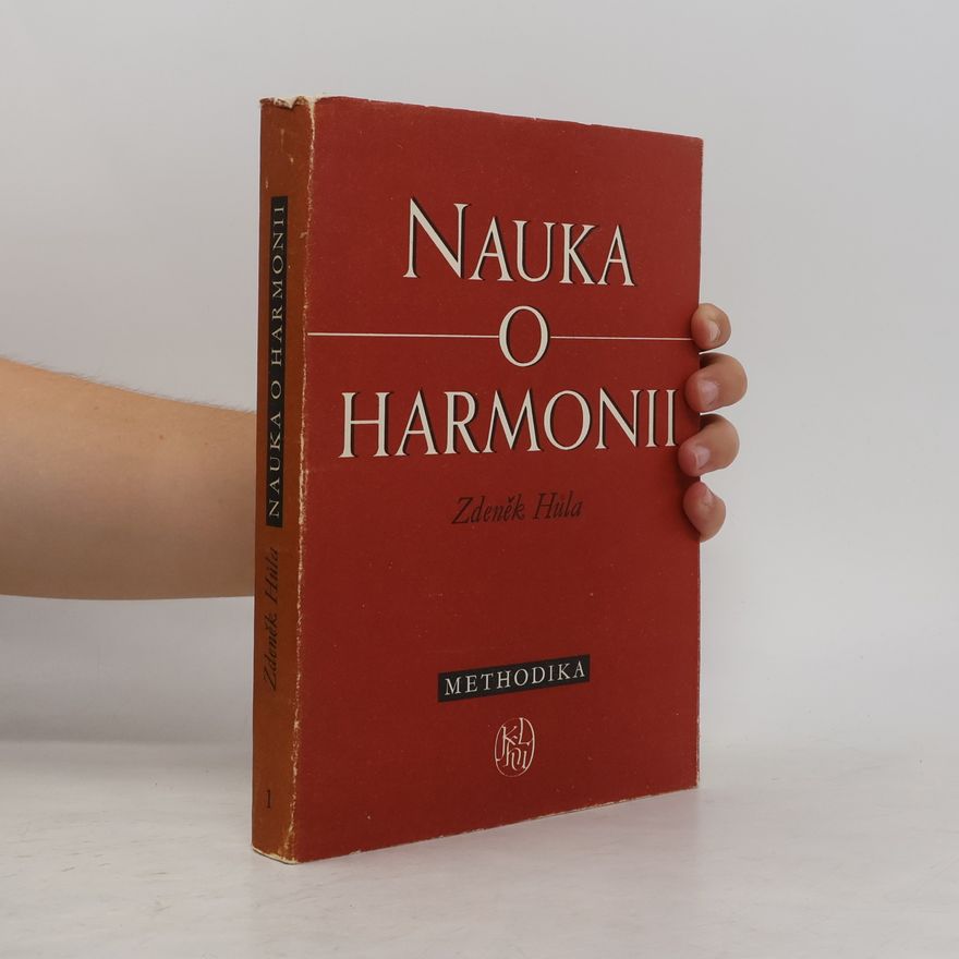 Zdeněk Hůla Nauka o harmonii. Methodika