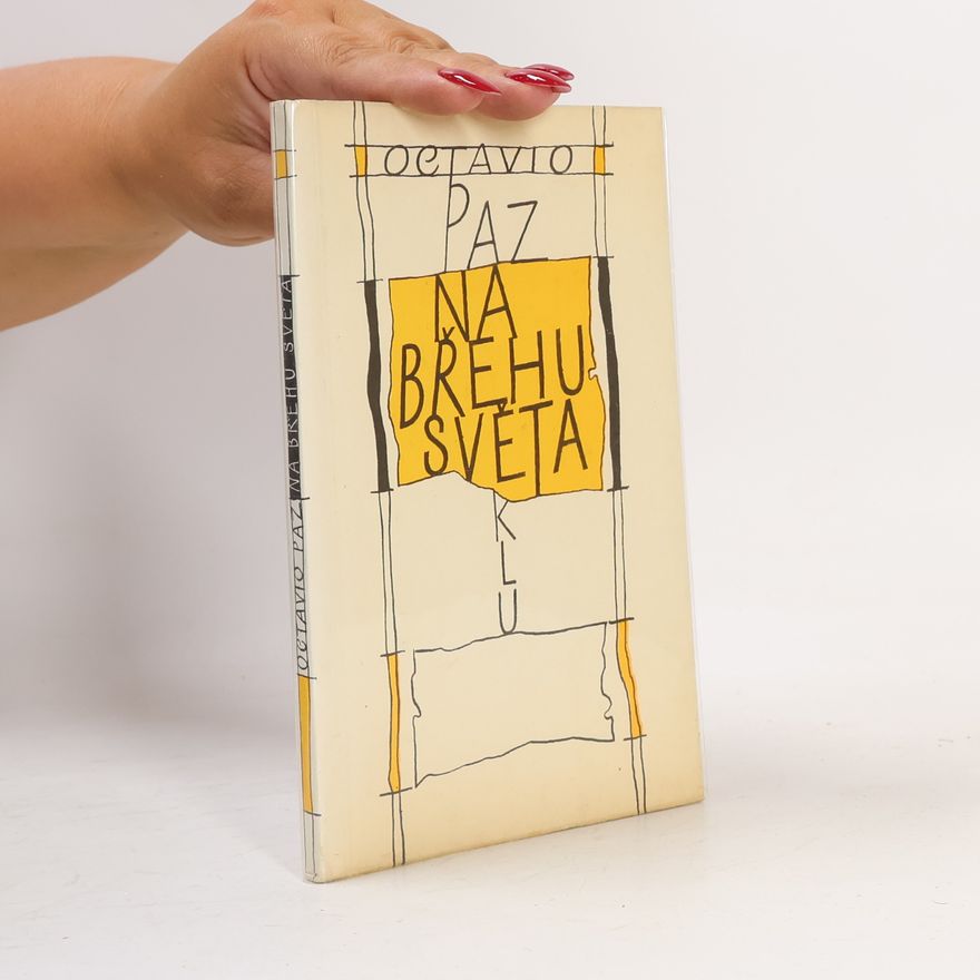Octavio Paz Na břehu světa