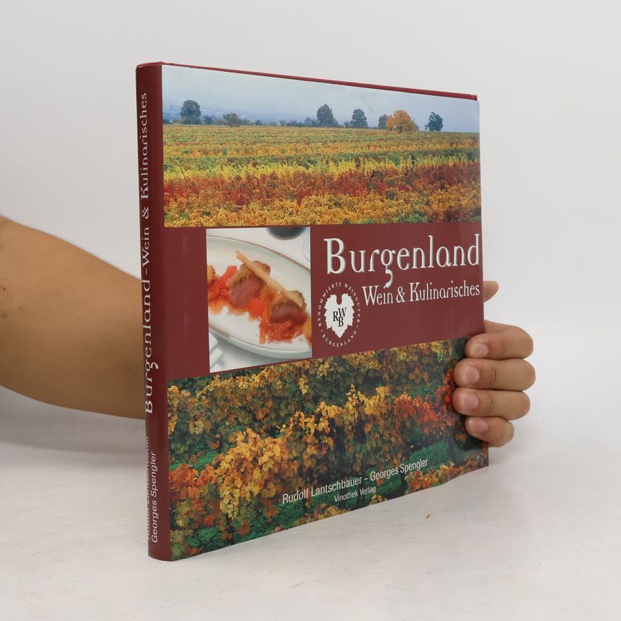 Rudolf Lantschbauer Burgenland - Wein und Kulinarisches
