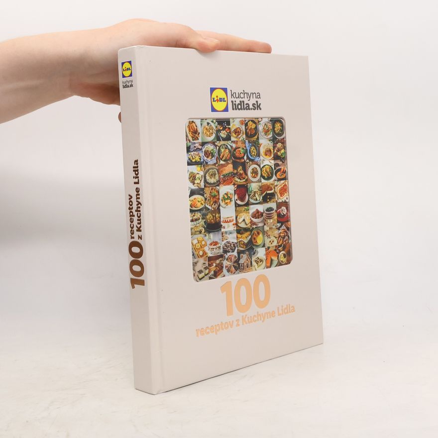 Various authors 100 receptov z Kuchyne Lidla
