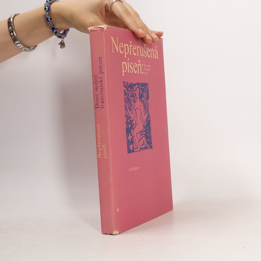 Gustav Francl Nepřerušená píseň. Deset století francouzské poezie