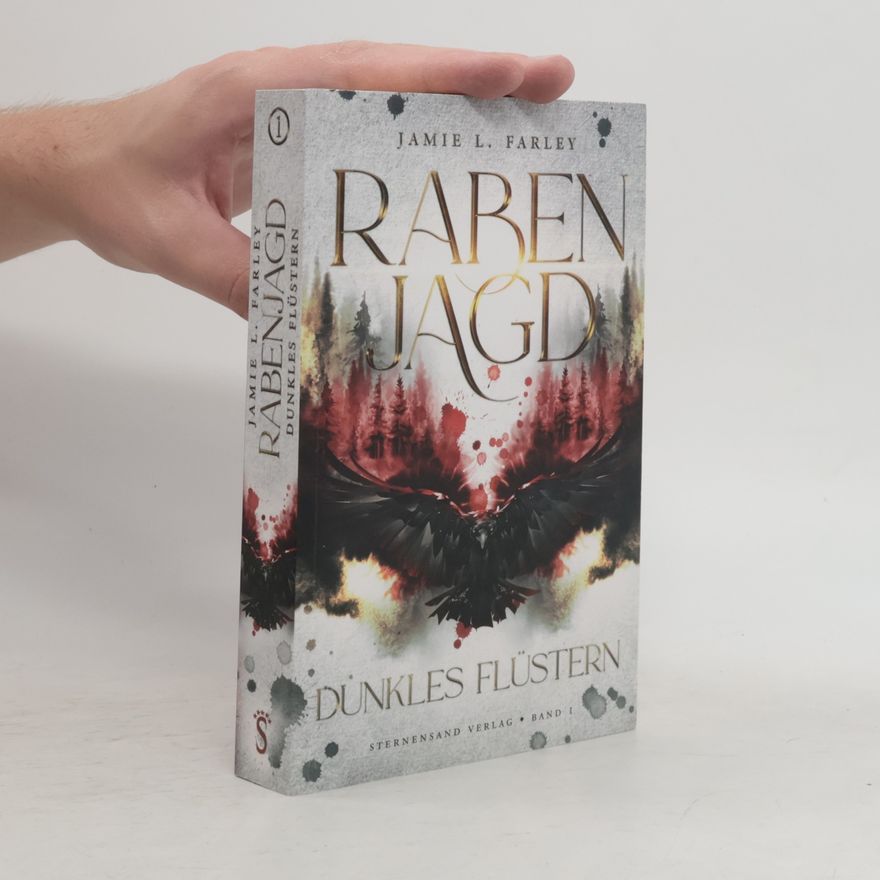 Jamie L. Farley Rabenjagd (Band 1): Dunkles Flüstern