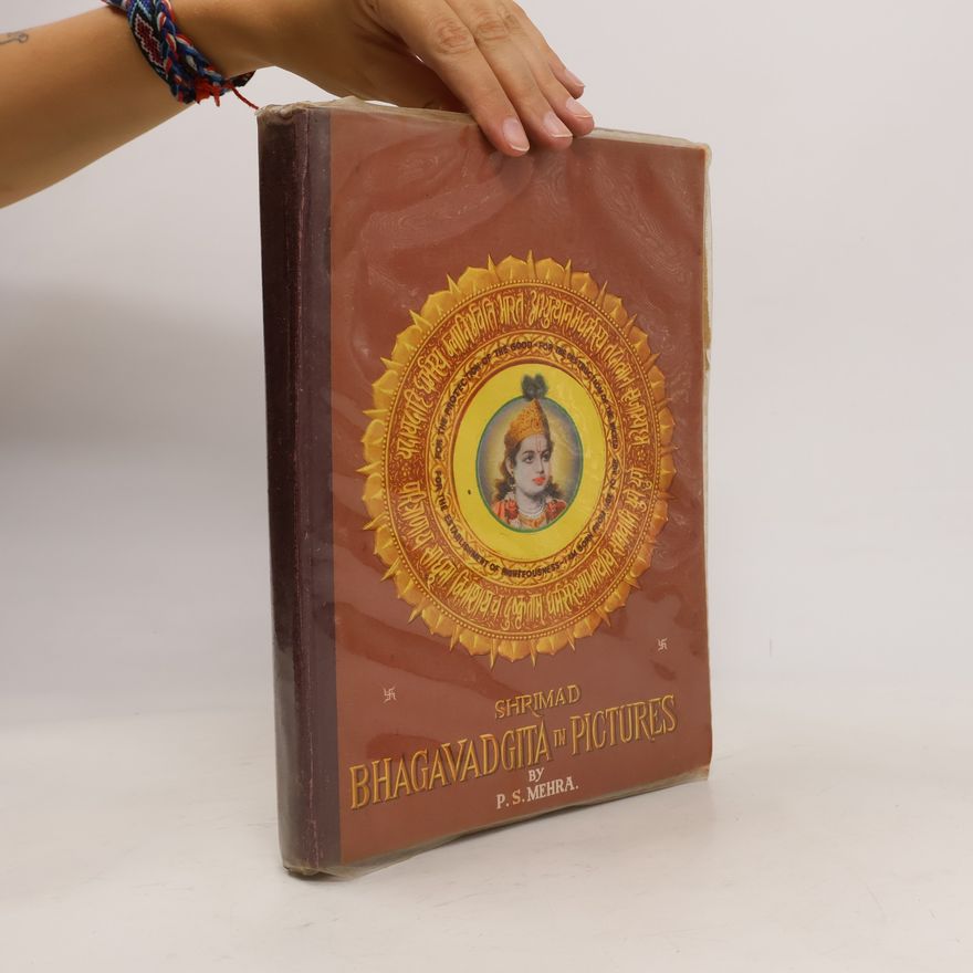 P. S. Mehra Shrimad Bhagavadgita in Pictures