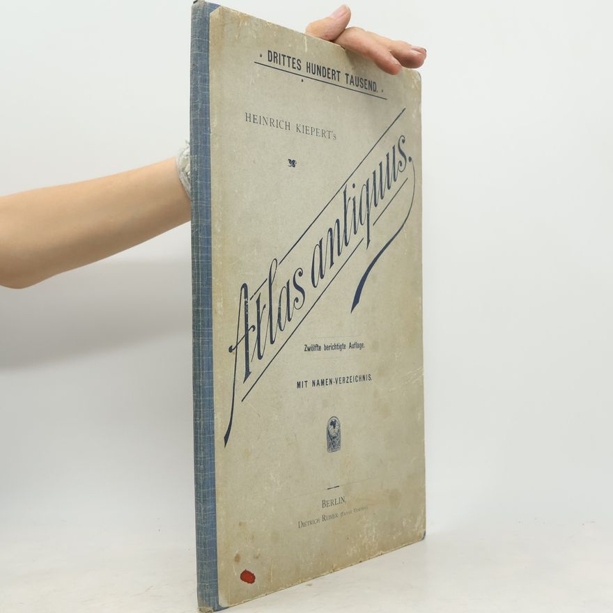 Heinrich Kiepert Atlas Antiquus. Zwölf Karten zur alten Geschichte