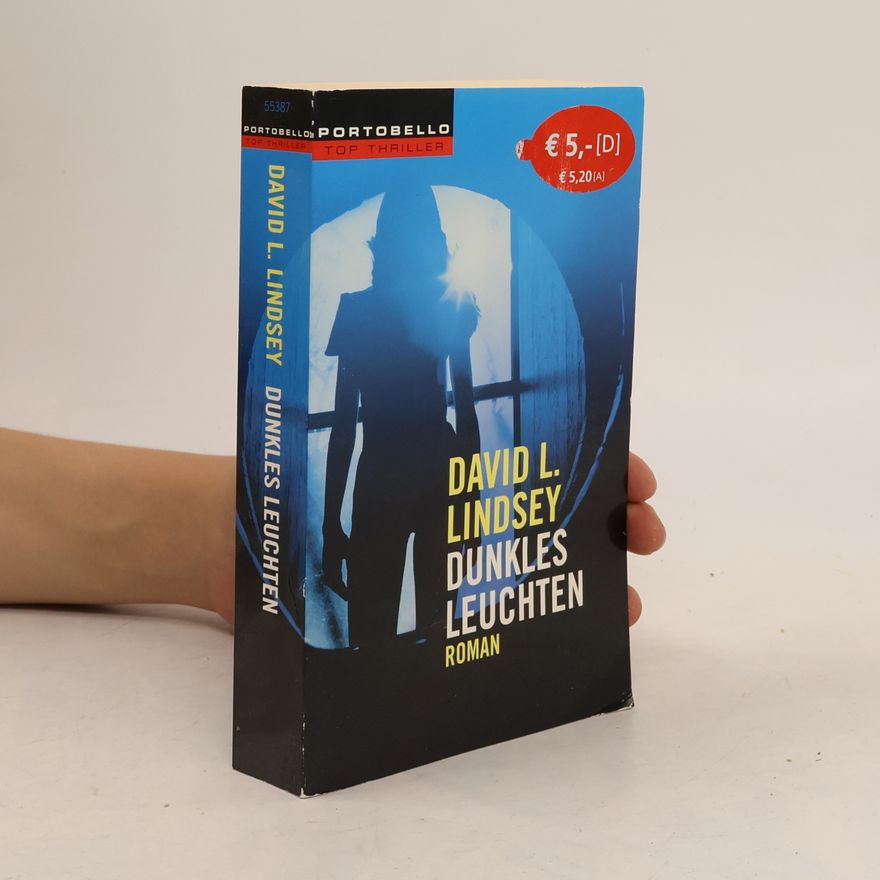 David L. Lindsey Dunkles Leuchten. Roman