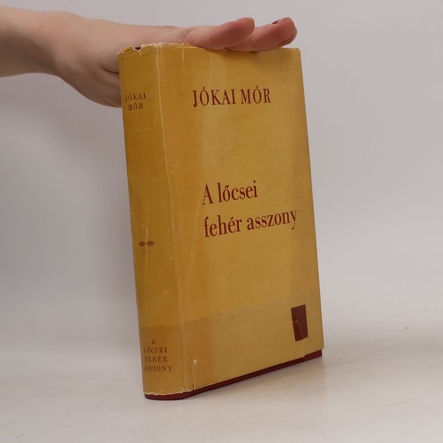 Mór Jókai A lőcsei fehér asszony