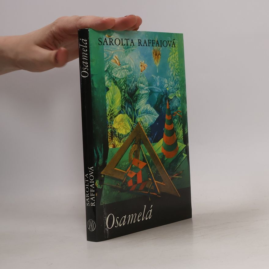 Sarolta Raffai Osamelá