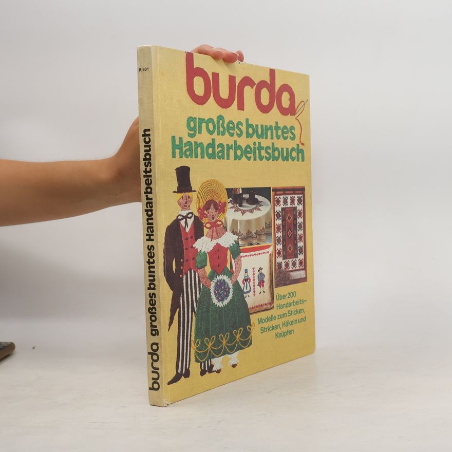 Renate Eichelhard Burda. Großes buntes Handarbeitsbuch