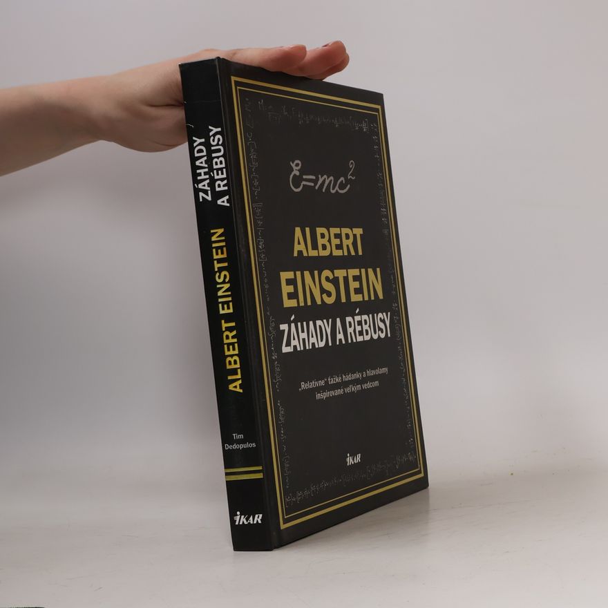 Tim Dedopulos Albert Einstein Záhady a rébusy