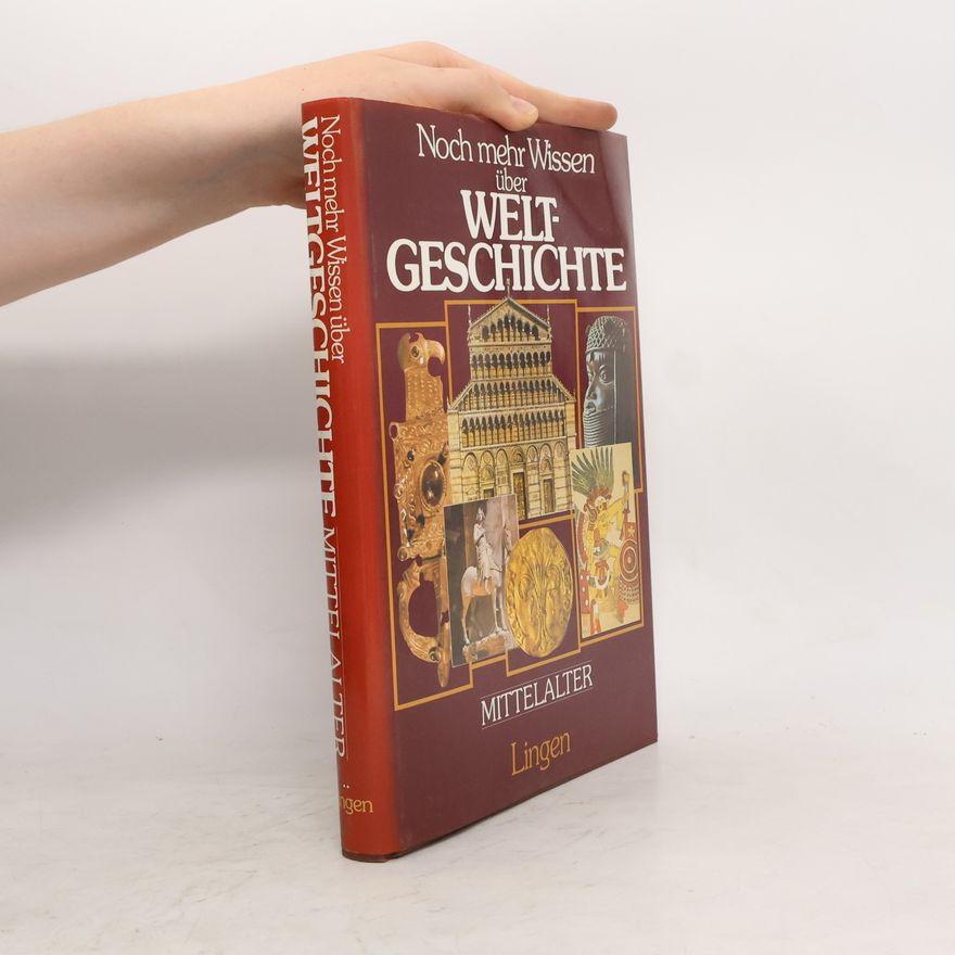 Autorenkollektiv Noch mehr Wissen über Weltgeschichte. Mittelalter