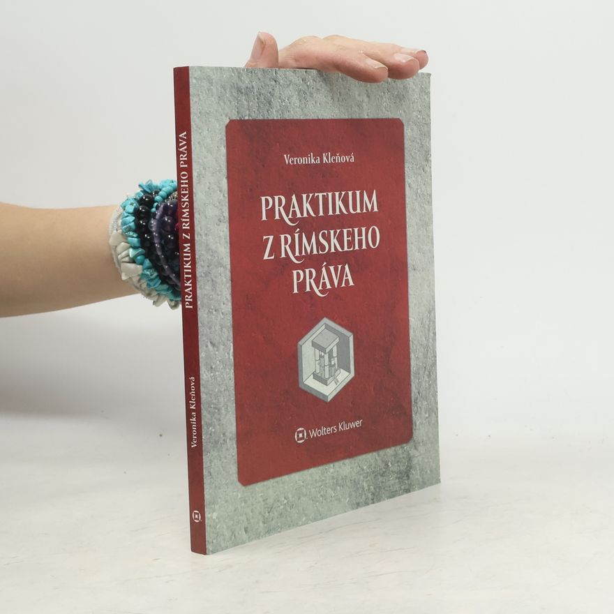 Veronika Kleňová Praktikum z rímského práva
