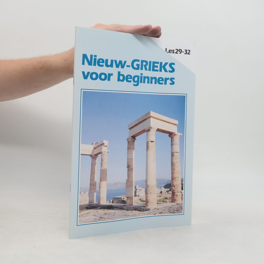 Kolektív autorov Nieuw-Grieks voor beginners. Les 29-32