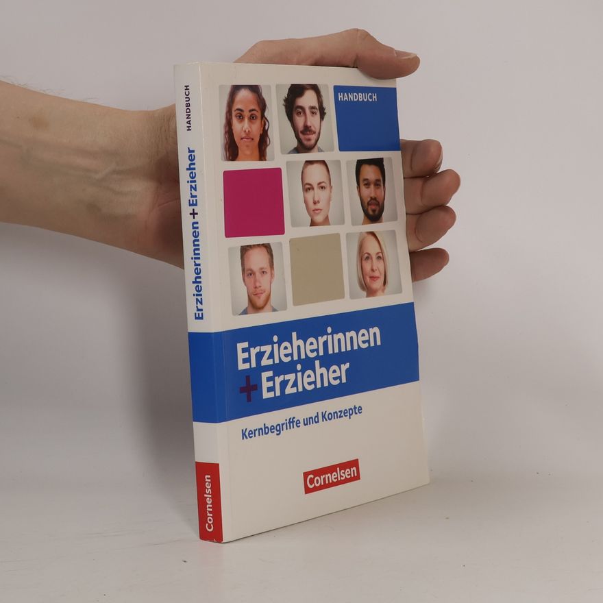 Silvia Gartinger Erzieherinnen + Erzieher. Zu allen Ausgaben und Bänden - Kernbegriffe und Konzepte - Handbuch