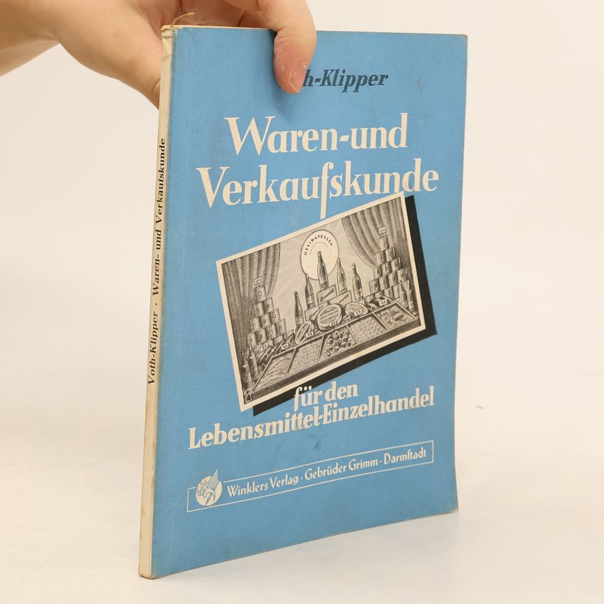 Leo Klipper Waren - und Verkaufskunde für den Lebensmittel - Einzelhandel