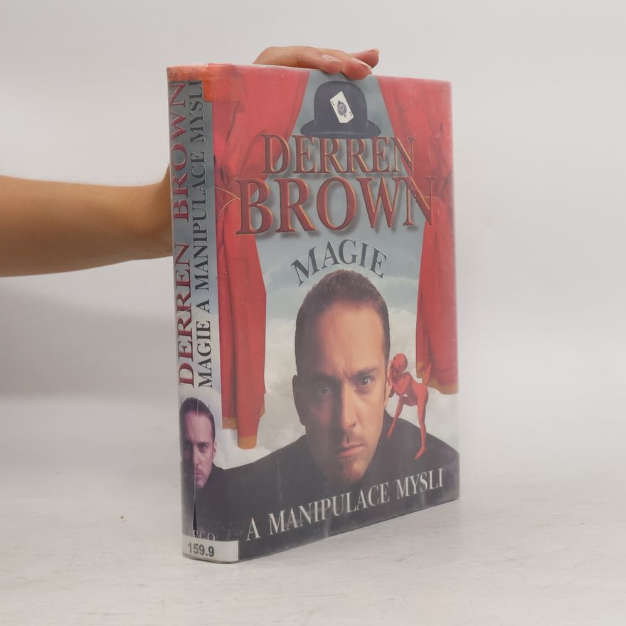 Derren Brown Magie a manipulace mysli