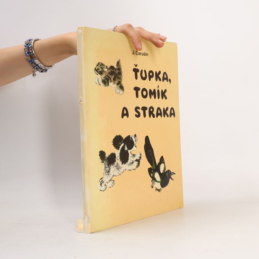 J. Čarušin Ťupka, Tomík a straka