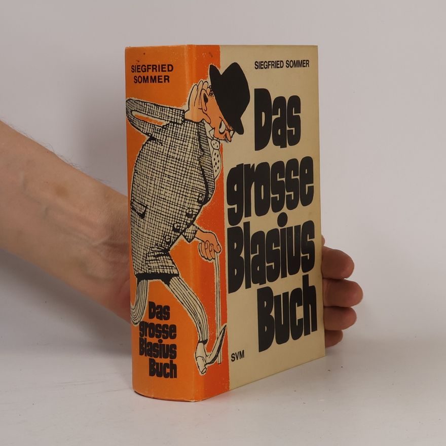 Sigfried Sommer Das grosse Blasius-Buch