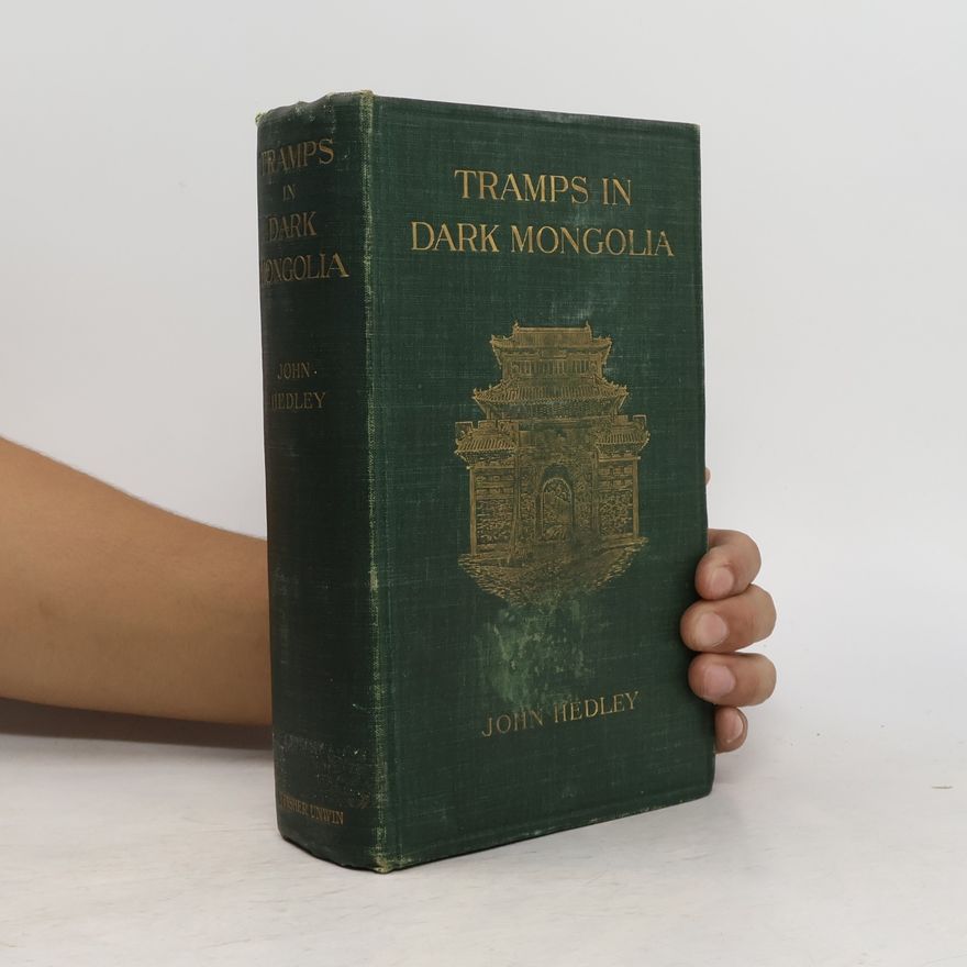 John Hedley Tramps in Dark Mongolia
