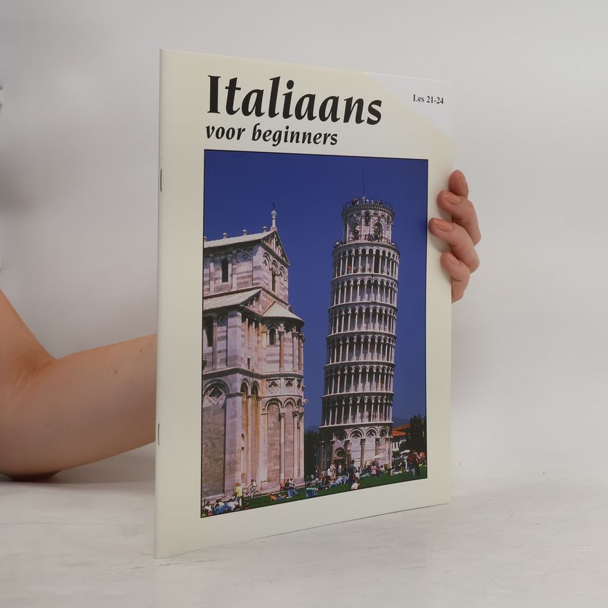 Various authors Italiaans voor beginners. Les 21–24