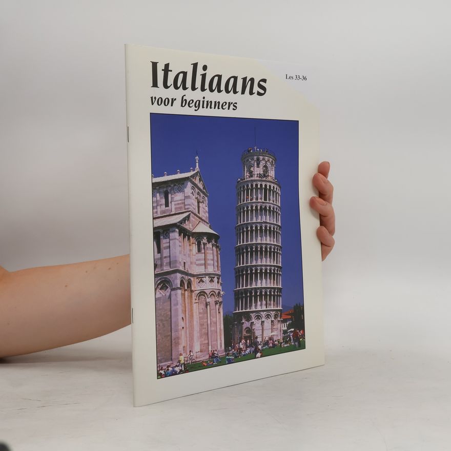 Various authors Italiaans vor beginners. Les 33-36