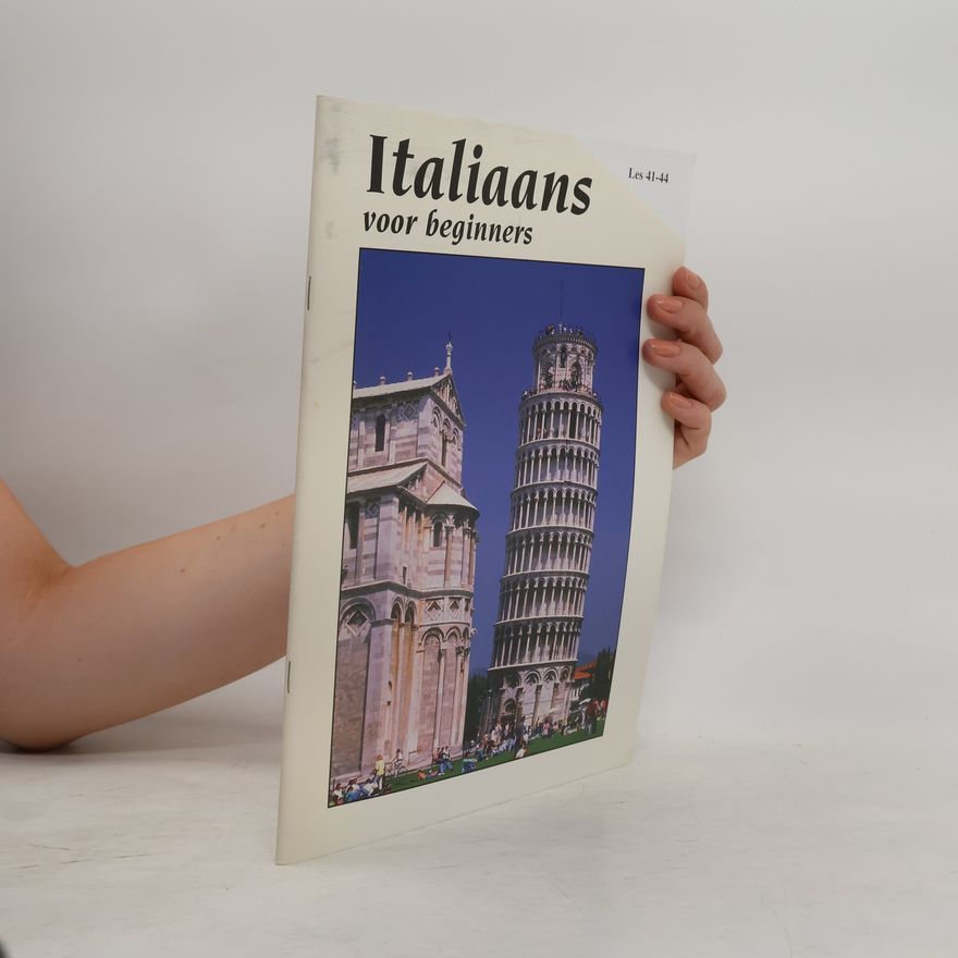 Various authors Italiaans voor beginners. Les 41–44