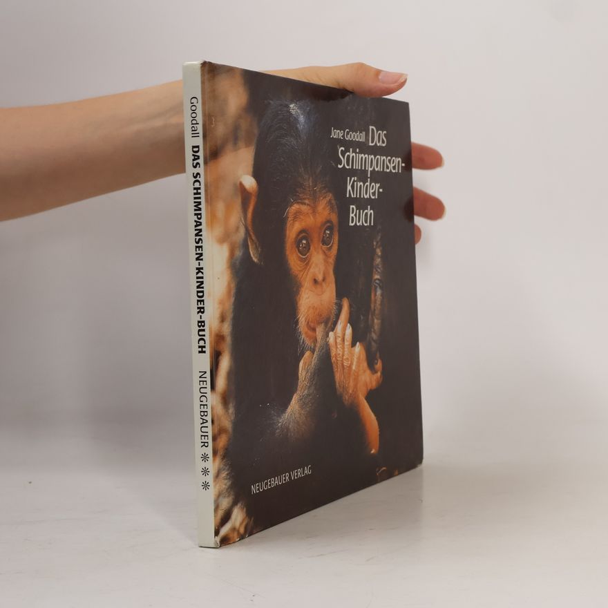 Jane Goodall Das Schimpansen-Kinder-Buch
