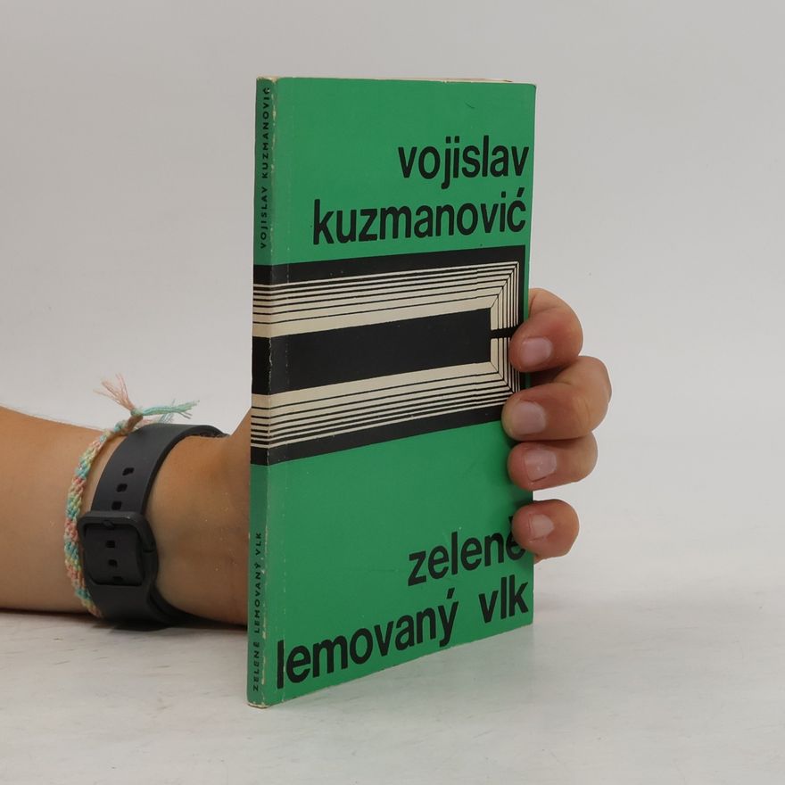 Kuzmanovič Vojislav Zeleně lemovaný vlk