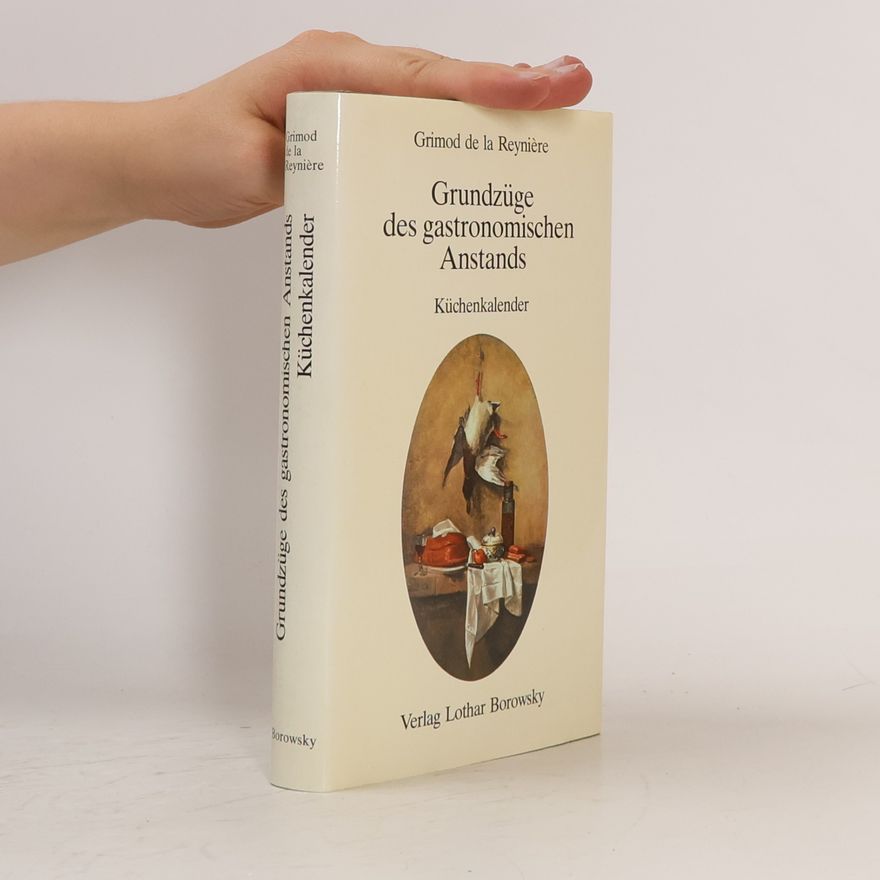 Grimod de la Reynière Grundzüge des gastronomischen Anstands