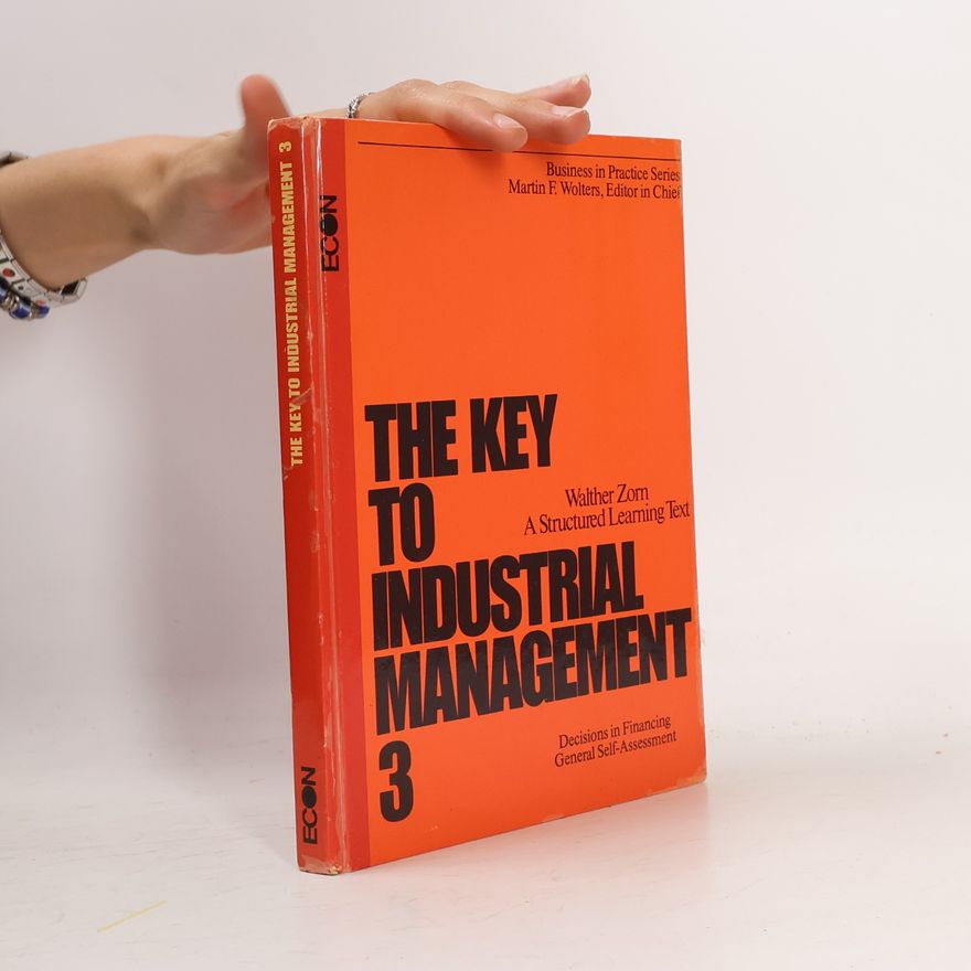 Walther Zorn The Key to Industrial Management 3