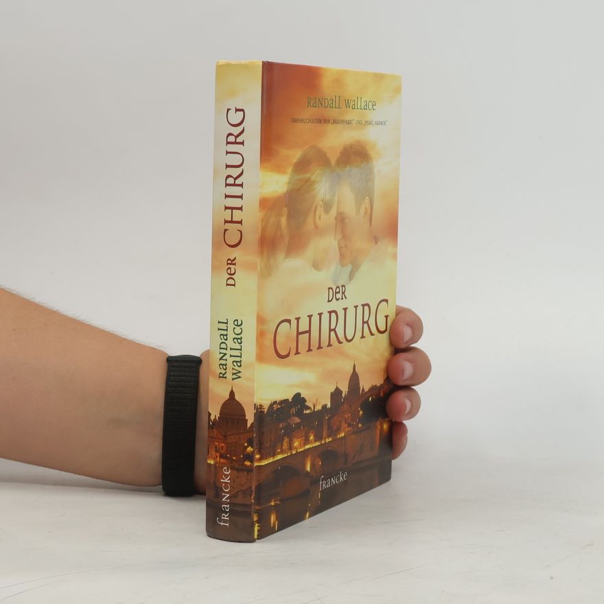 Randall Wallace Der Chirurg