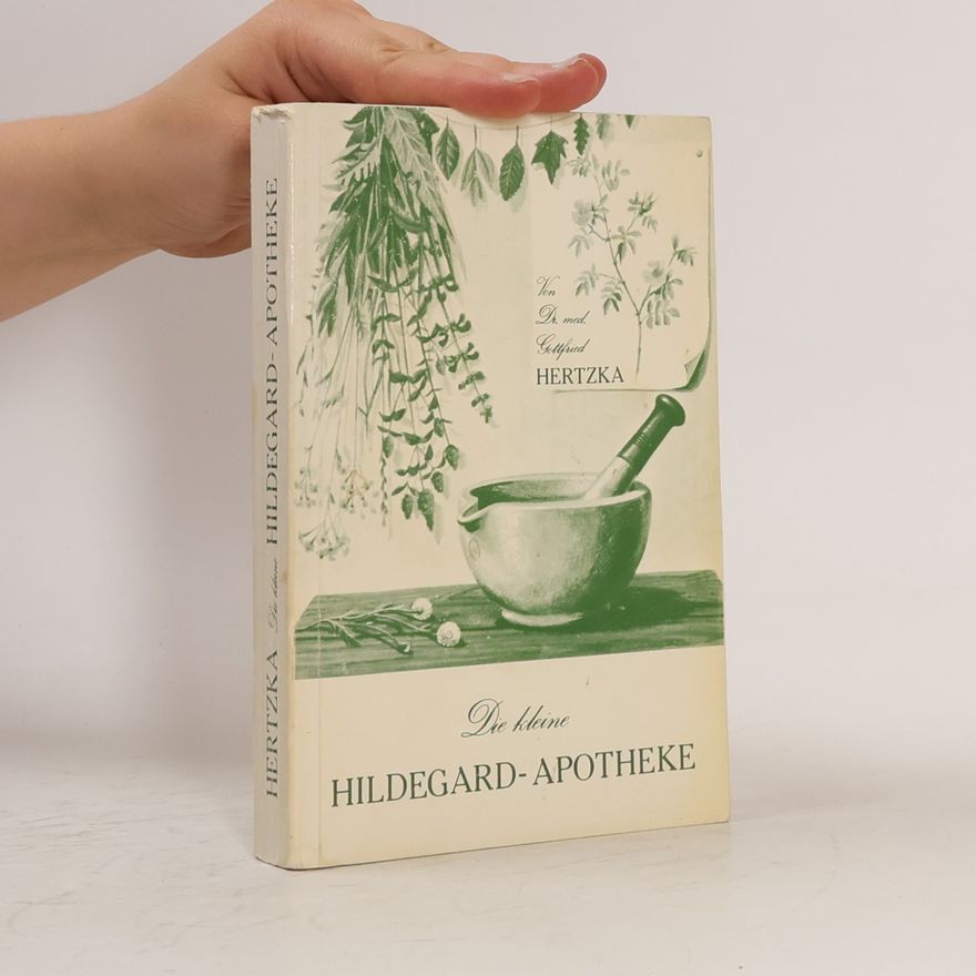 AA.VV. Die Kleine Hildegard Apotheke