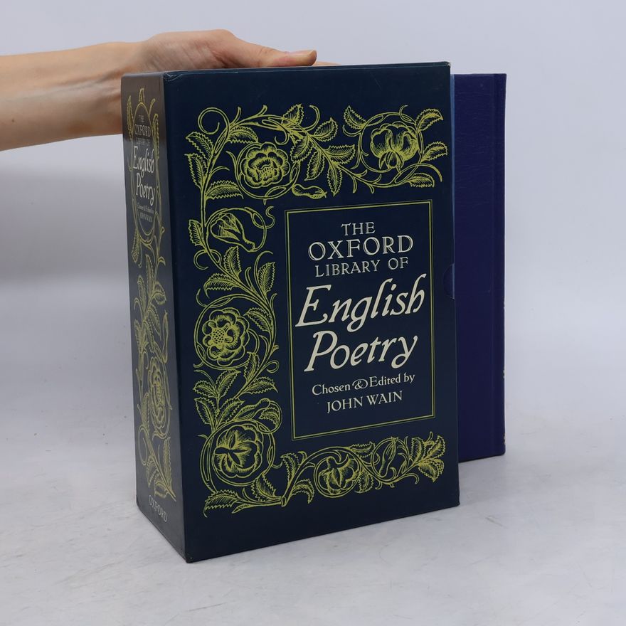 John Wain The Oxford Library of English Poetry