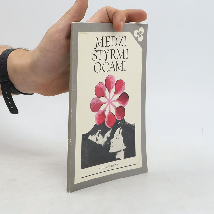 Lidija Verbová Medzi štyrmi očami