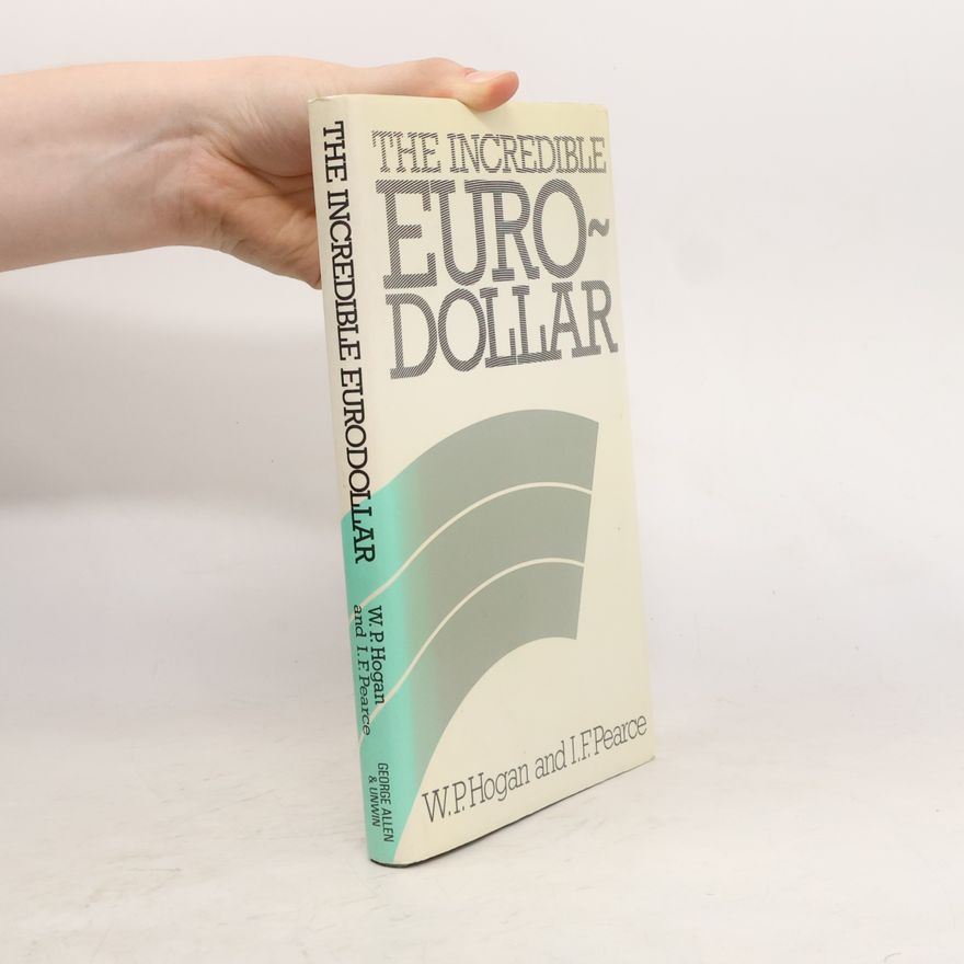 William P. Hogan Incredible Eurodollar