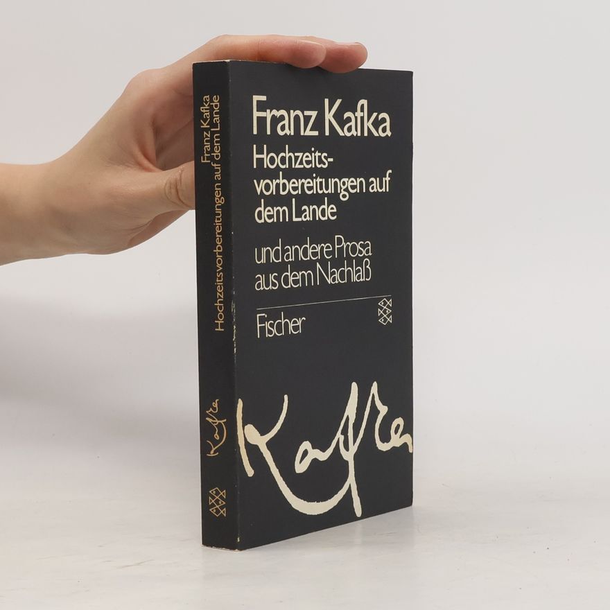 Franz Kafka Hochzeitsvorbereitungen auf dem Lande