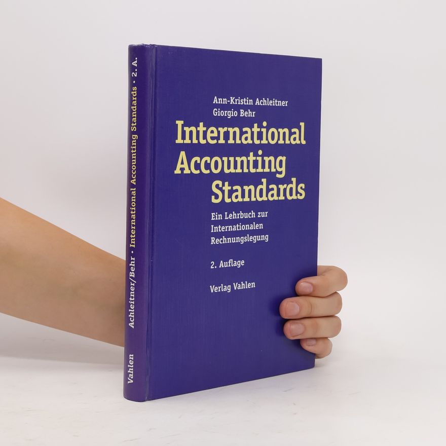 Ann-Kristin Achleitner International Accounting Standards - 2. Auflage