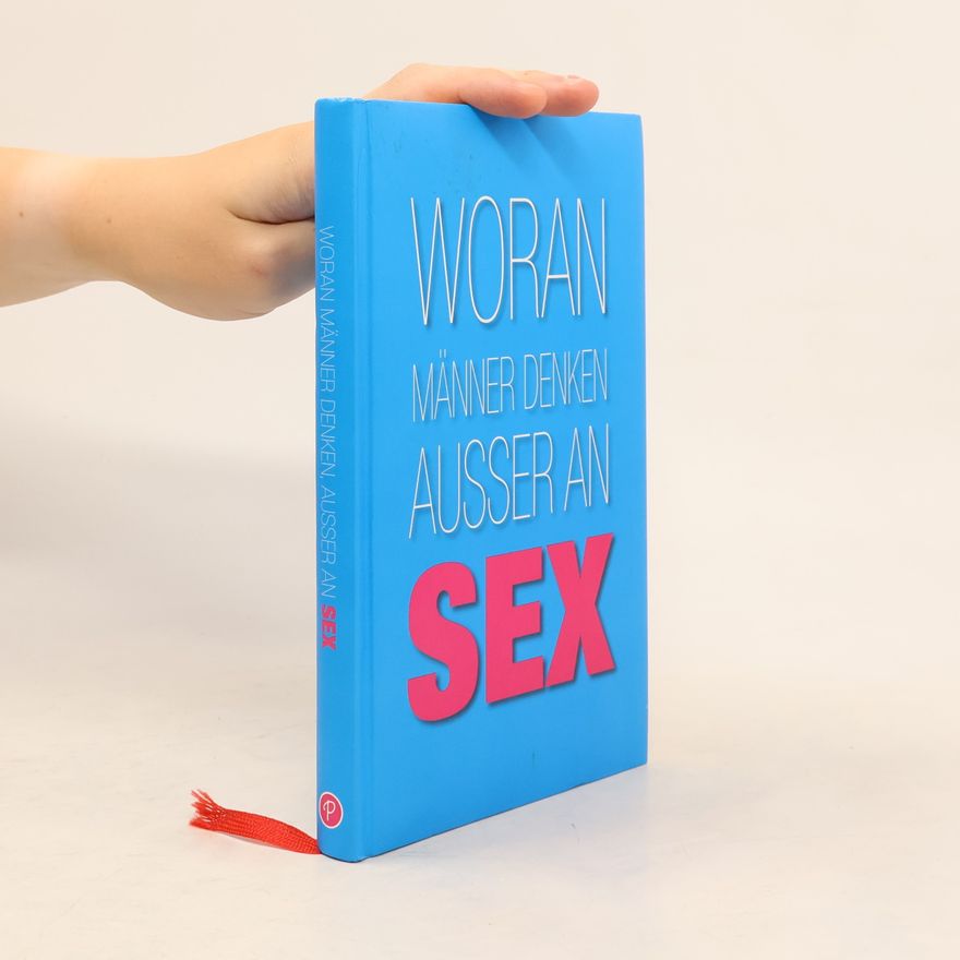 Various authors Woran Männer denken außer an Sex
