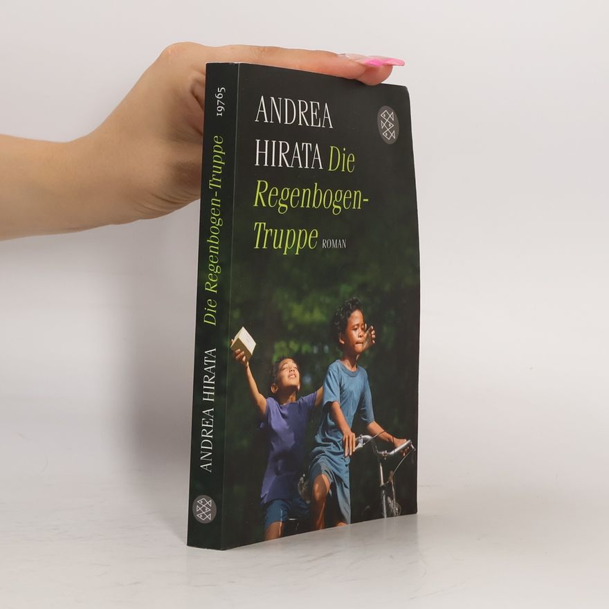 Andrea Hirata Die Regenbogentruppe