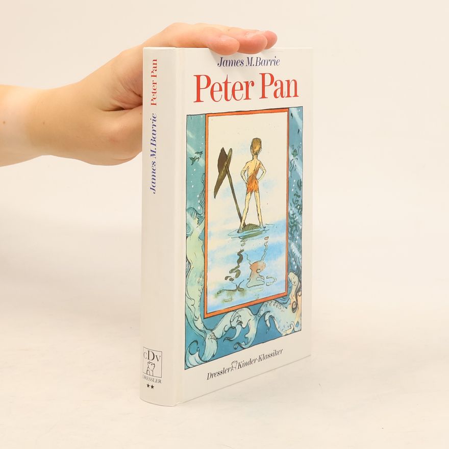 James Matthew Barrie Peter Pan