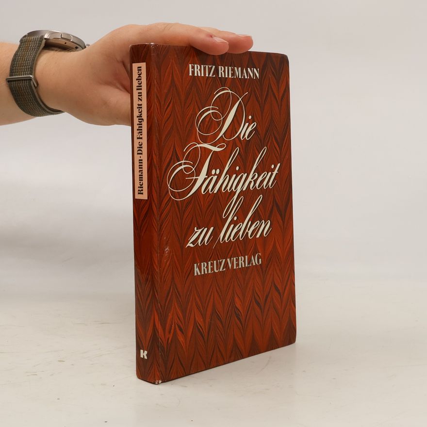 Fritz Riemann Die Fähigkeit zu lieben