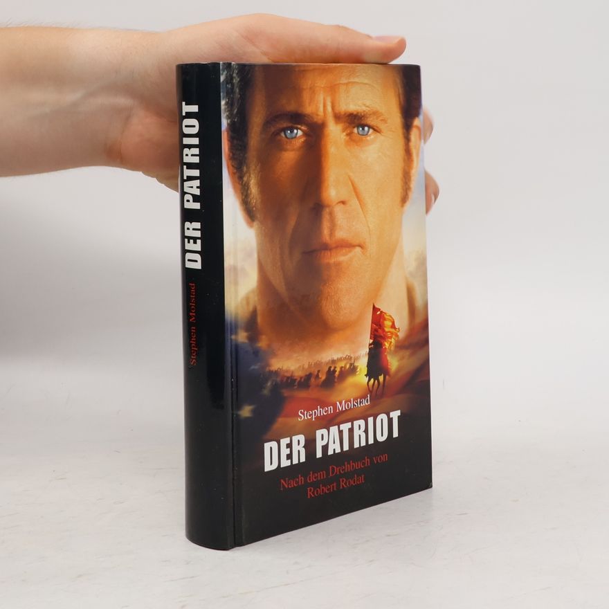 Stephen Molstadt Der Patriot