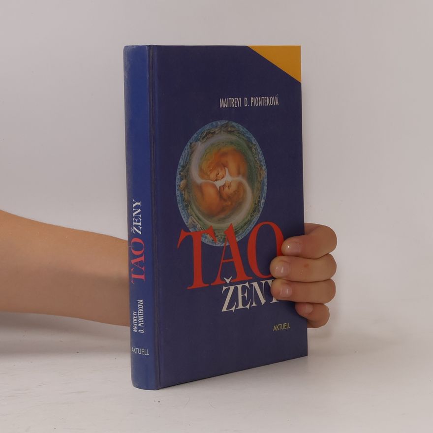 Maitreyi D. Piontek Tao ženy