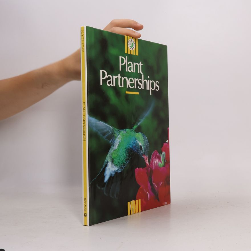 Joyce Pope Plant Life: Plant Partnerships