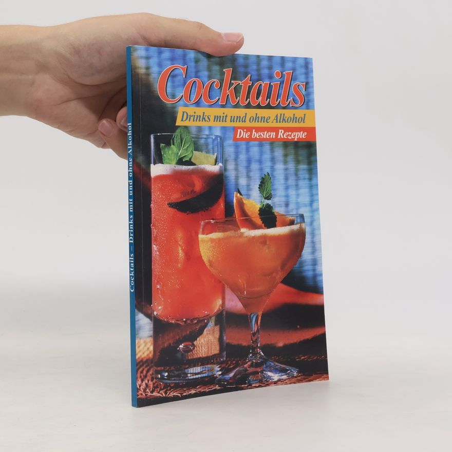 Kolektiv autorů Cocktails. Drinks mit und ohne Alkohol