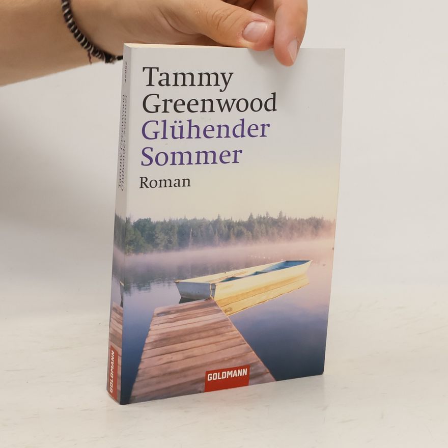 Tammy Greenwood Glühender Sommer