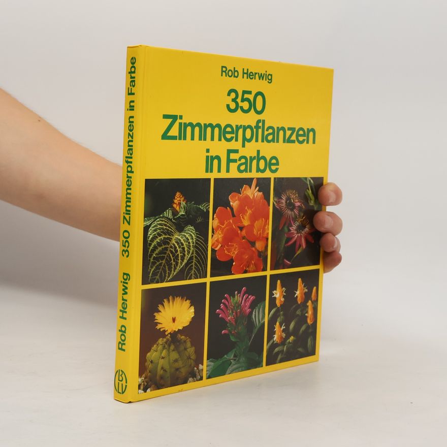Rob Hewig 350 Zimmerpflanzen in Farbe