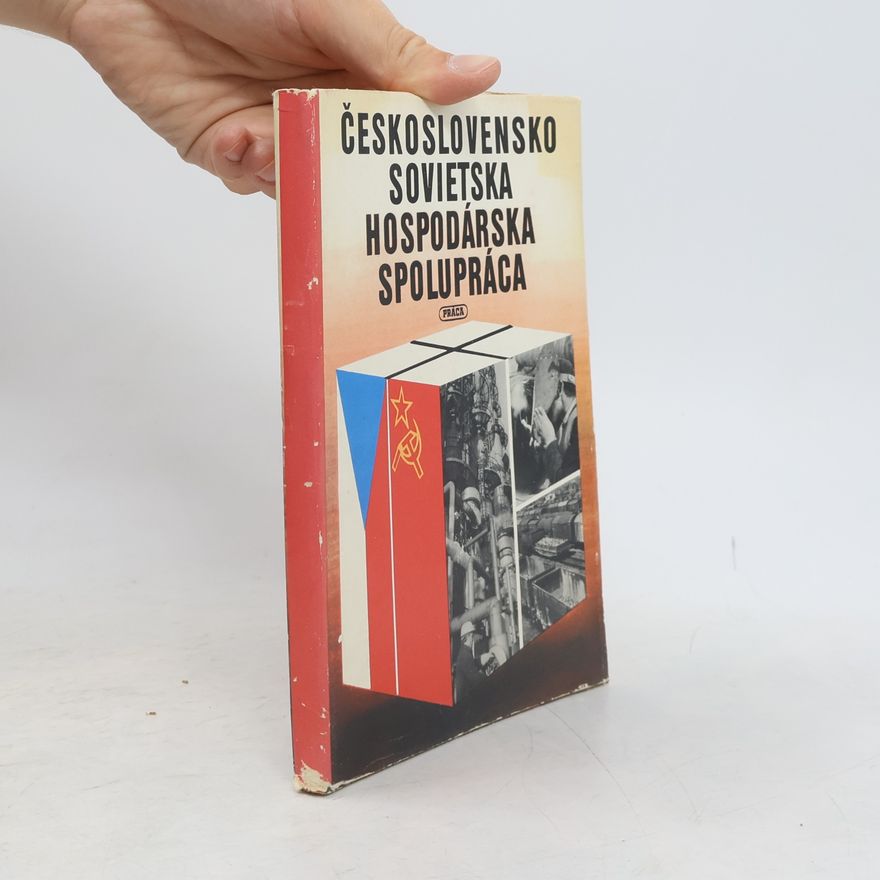 Jozef Hvorecký Československo-sovietska hospodárska spolupráca