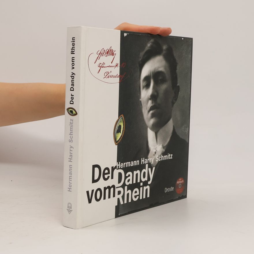 Hermann Harry Schmitz Der Dandy vom Rhein